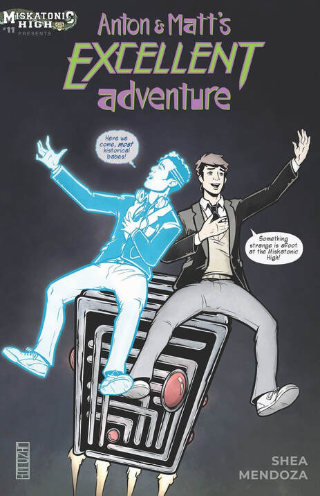 Variant cover of Miskatonic High, issue 11, by Nate Lindley - Titled: Matt and Anton's Excellent Adventure.  Homage art Bill and Ted's Excellent Adventure.